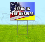Jesus Is The Answer Yard Sign