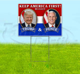 Keep America First ReElect Trump & Pence Yard Sign