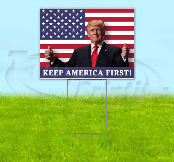 Keep America First Yard Sign