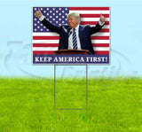 Keep America First Yard Sign
