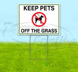 Keep Pets Off The Grass Yard Sign