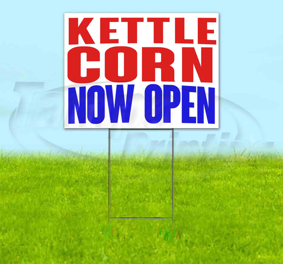 Kettle Corn Now Open Yard Sign