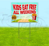Kids Eat Free All Weekend Yard Sign