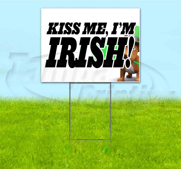 Kiss Me, I'm Irish Yard Sign