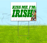 Kiss Me, I'm Irish Yard Sign