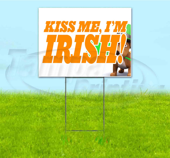 Kiss Me, I'm Irish Yard Sign