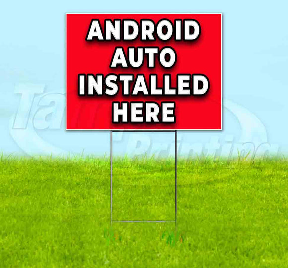 Android Auto Installed Here Yard Sign