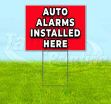 Auto Alarms Installed Here Yard Sign