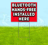 Bluetooth Hands Free Installed Here Yard Sign
