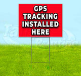 GPS Tracking Installed Here Yard Sign
