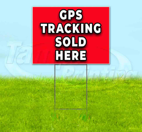 GPS Tracking Sold Here Yard Sign