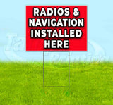 Radios and Navigation Installed Here Yard Sign