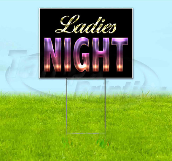 Ladies Night Yard Sign