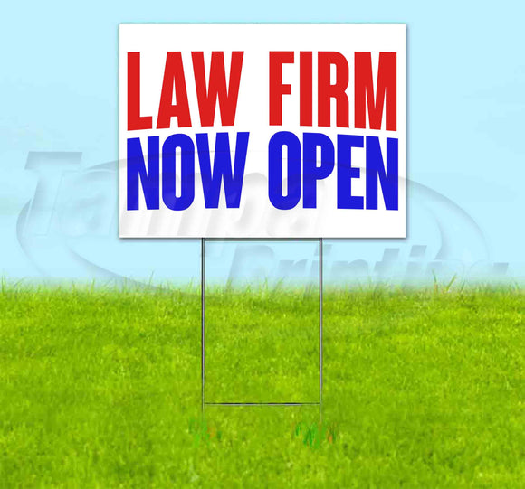 Law Offices Now Open Yard Sign