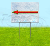 Left Arrow Yard Sign
