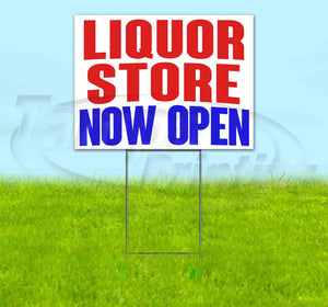 Liquor Store Now Open Yard Sign