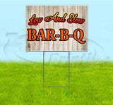 Low And Slow BBQ Yard Sign