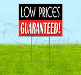 Low Prices Guaranteed Yard Sign