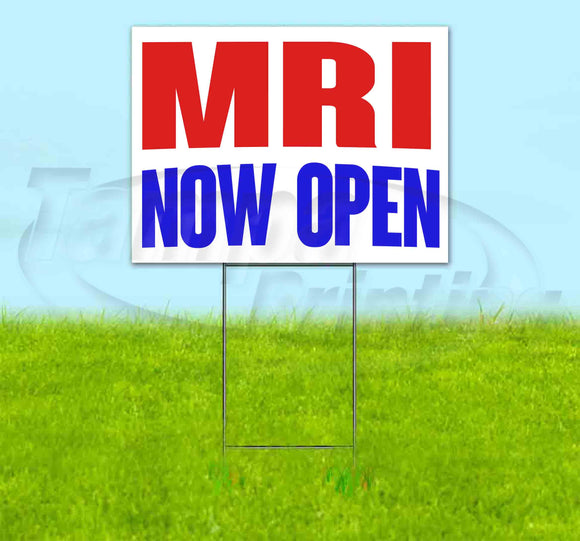 MRI Now Open Yard Sign
