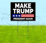 Make Trump President Again Yard Sign