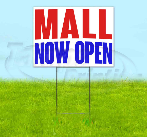 Mall Now Open Yard Sign