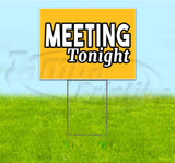 Meeting Tonight Yard Sign