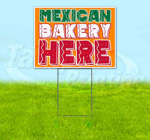 Mexican Bakery Here Yard Sign