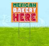 Mexican Bakery Here Yard Sign