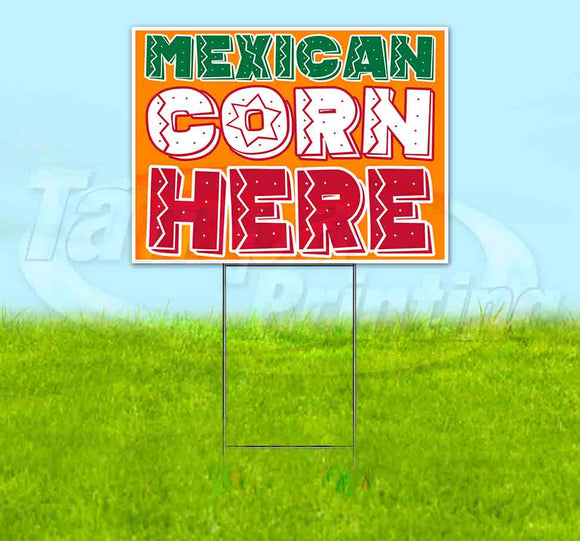 Mexican Corn Here Yard Sign