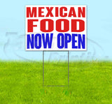 Mexican Food Now Open Yard Sign
