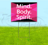 Mind Body Spirit Yard Sign