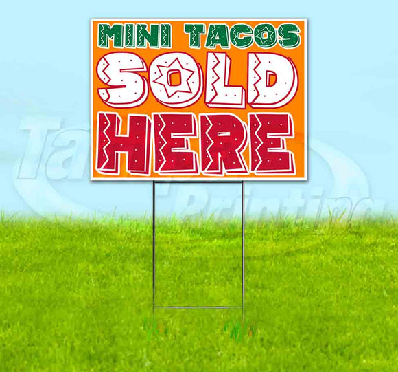 Mini Tacos Sold Here Yard Sign