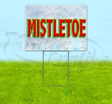 Mistletoe Yard Sign