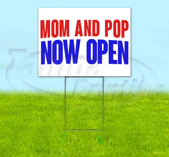 Mom and Pop Now Open Yard Sign