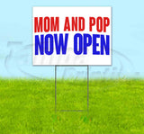 Mom and Pop Now Open Yard Sign