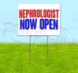 Nephrologist Now Open Yard Sign