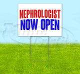 Nephrologist Now Open Yard Sign
