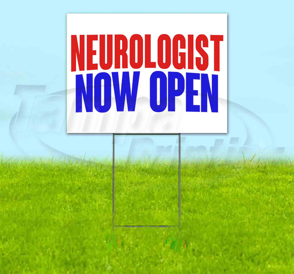 Neurologist Now Open Yard Sign