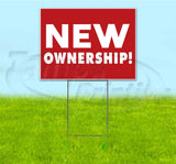 New Ownership! Yard Sign