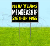 New Years Membership Yard Sign