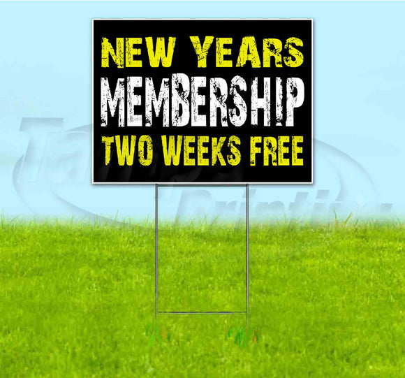 New Years Membership Yard Sign