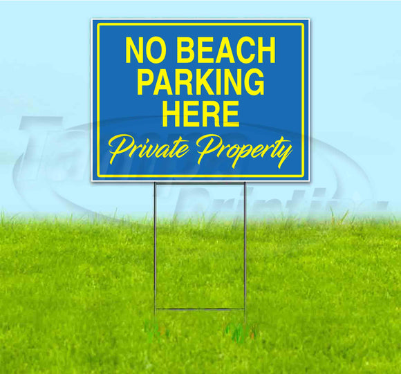 No Beach Parking Here Yard Sign