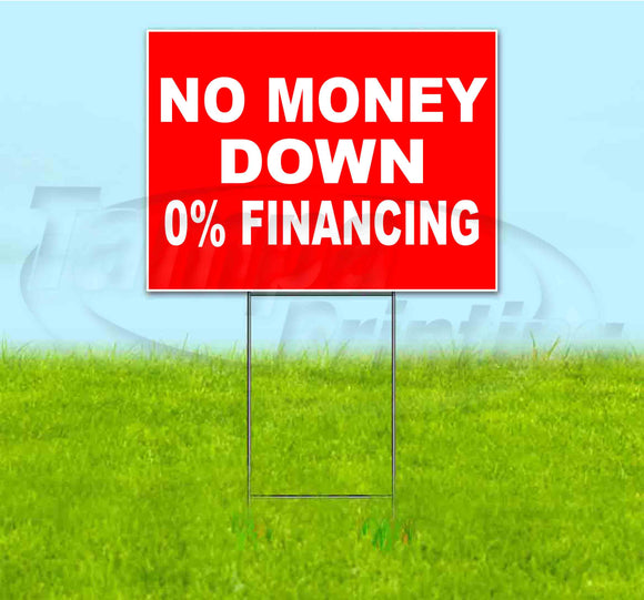 No Money Down 0% Financing Yard Sign