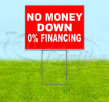 No Money Down 0% Financing Yard Sign