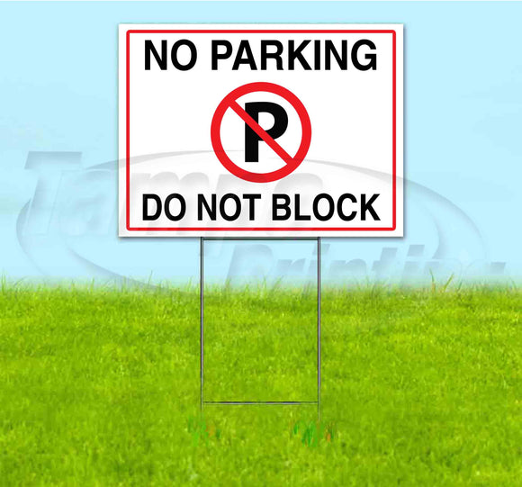 No Parking Do Not Block Yard Sign