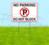 No Parking Do Not Block Yard Sign