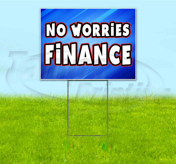 No Worries Finance Yard Sign