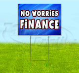 No Worries Finance Yard Sign