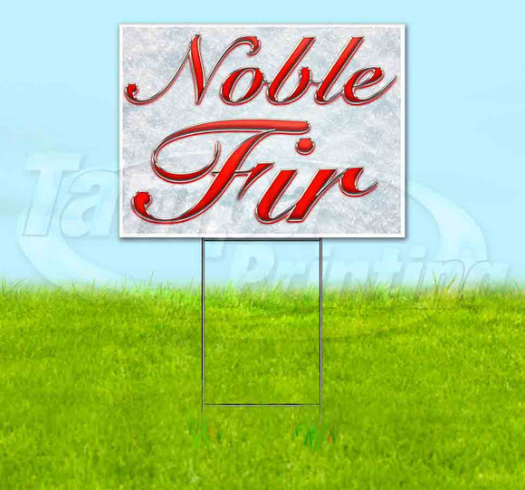 Noble Fir Red & Chrome Yard Sign