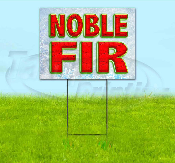 Noble Fir Yard Sign